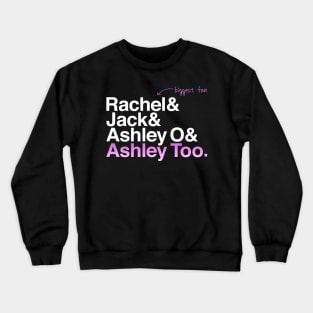 Ashley Too Crewneck Sweatshirt